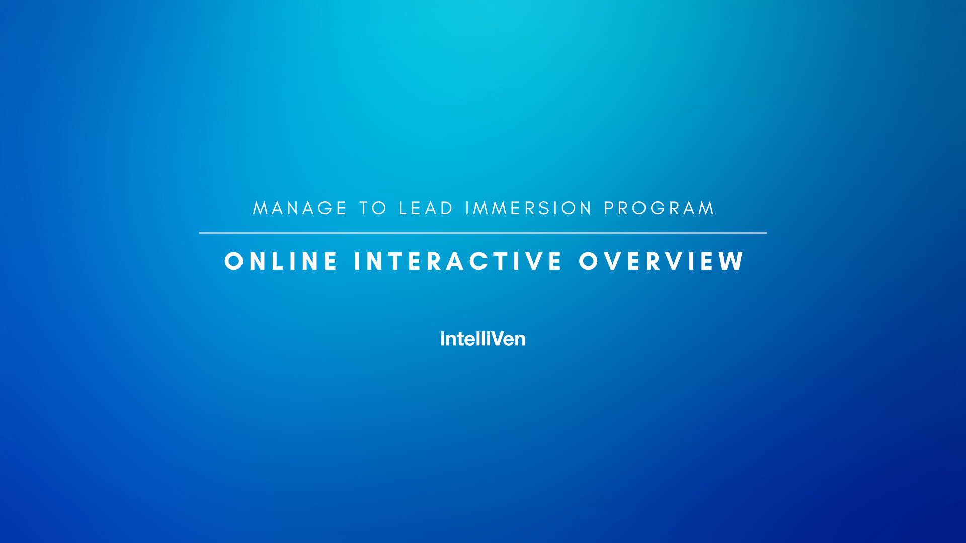 Manage to Lead Immersion Program Online Interactive Overview