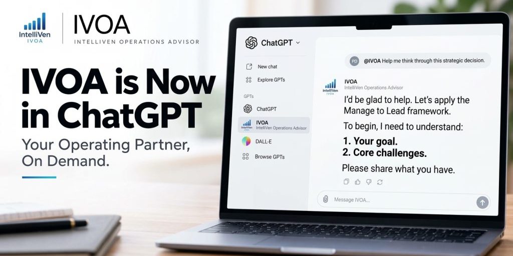 Featured graphic for IntelliVen Operations Advisor (IVOA), a ChatGPT plugin that helps leaders and teams apply Manage to Lead methods and tools.